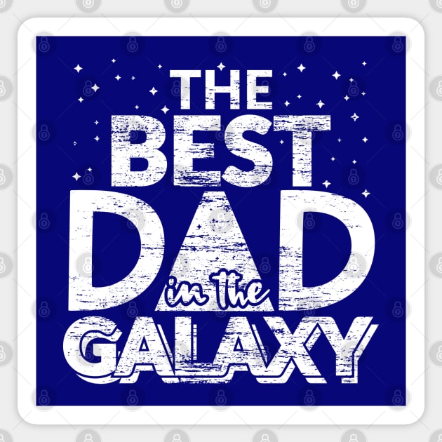 The Best Dad in the Galaxy Gift Sticker by creative